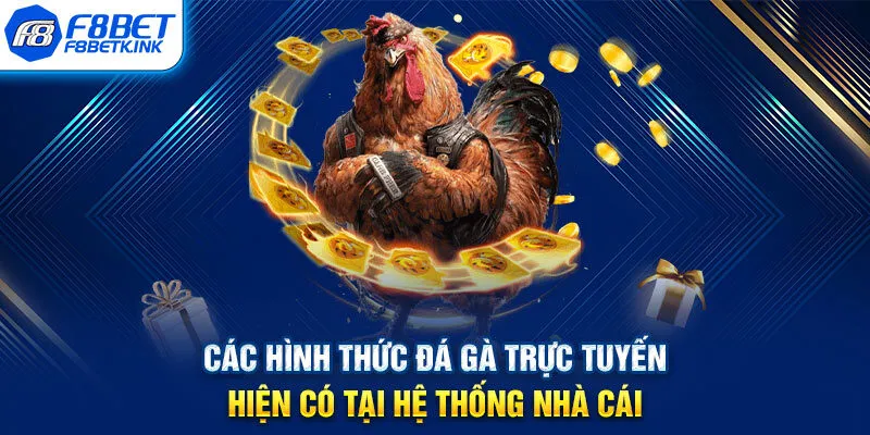 Các hình thức đá gà trực tuyến hiện có tại hệ thống nhà cái