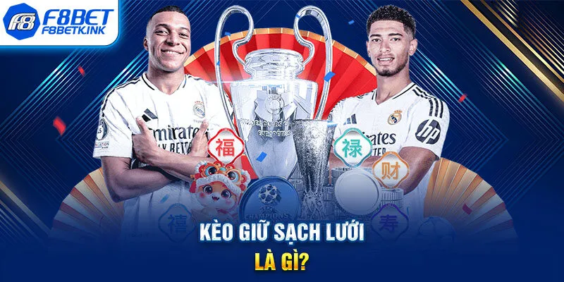 Kèo giữ sạch lưới là gì?