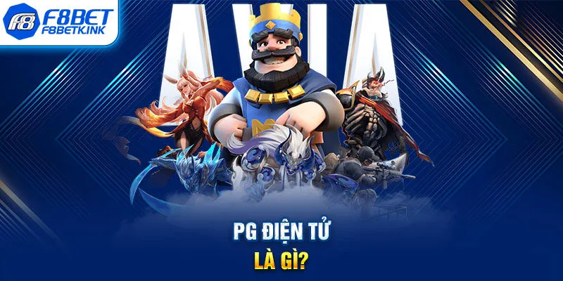 PG điện tử là gì?