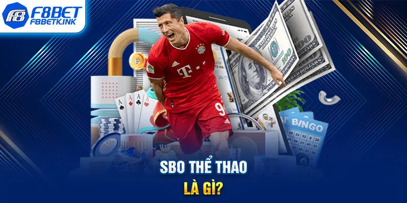 SBO thể thao là gì?